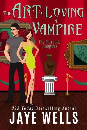 [The Murdoch Vampires 01] • The Art of Loving a Vampire